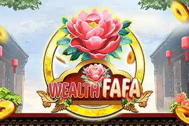 Wealth Fa Fa
